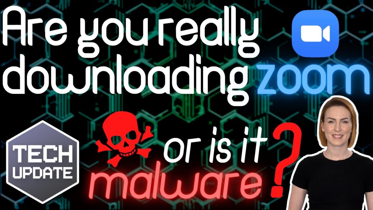Are you really downloading Zoom… or is it malware?