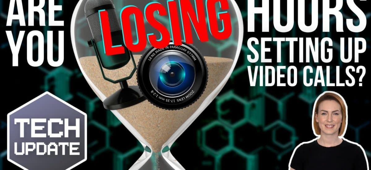 Are you losing hours each week setting up video calls?