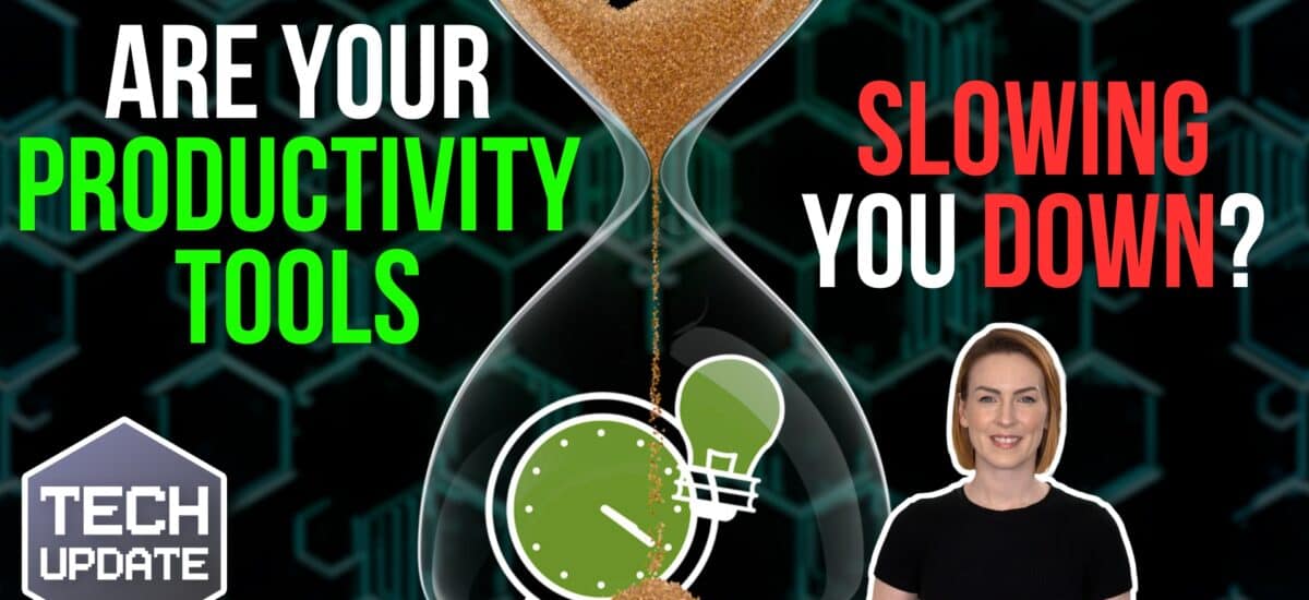 Are your productivity tools actually slowing you down?