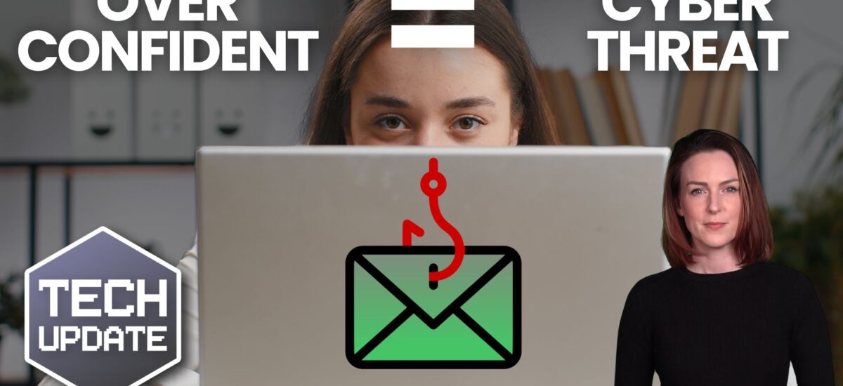 Overconfident employees: Your hidden cyber security threat?