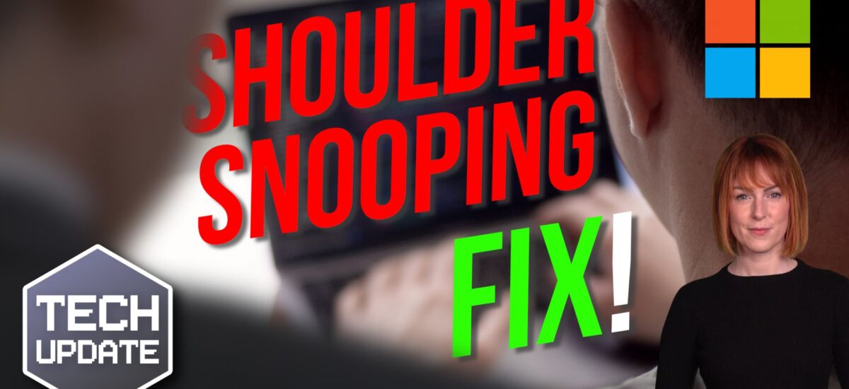 Windows 11 will warn you if someone’s snooping