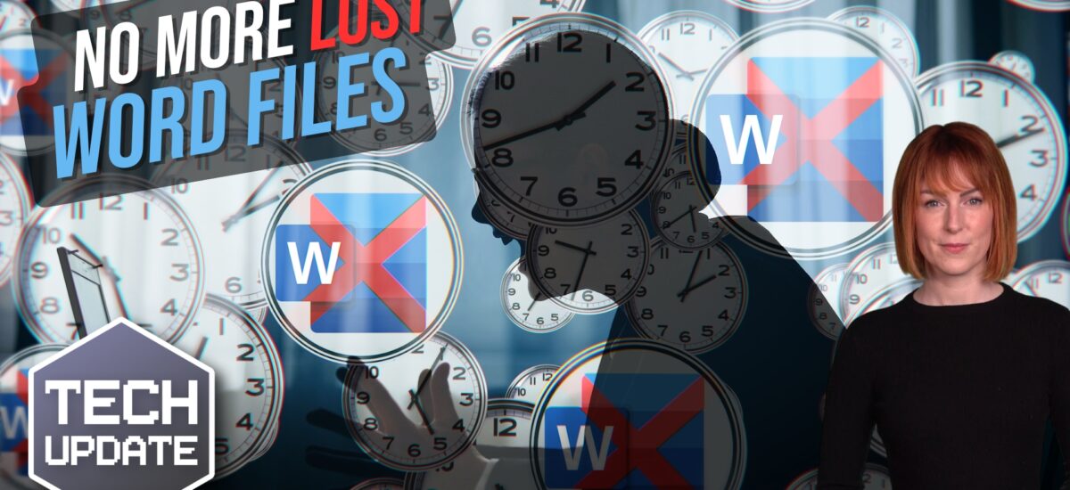 Never lose a Word document again