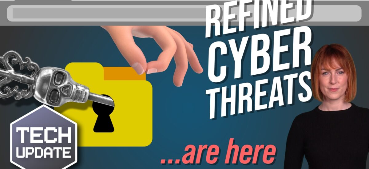 Prepare your business for more refined cyberthreats