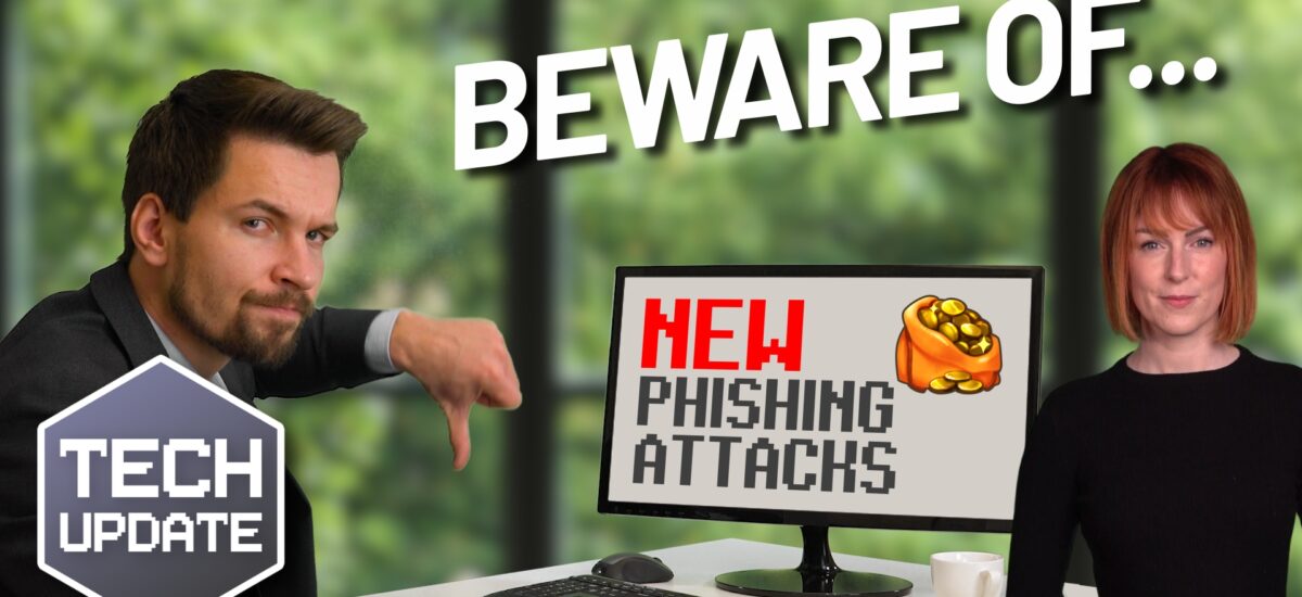 Beware the next generation of phishing attacks