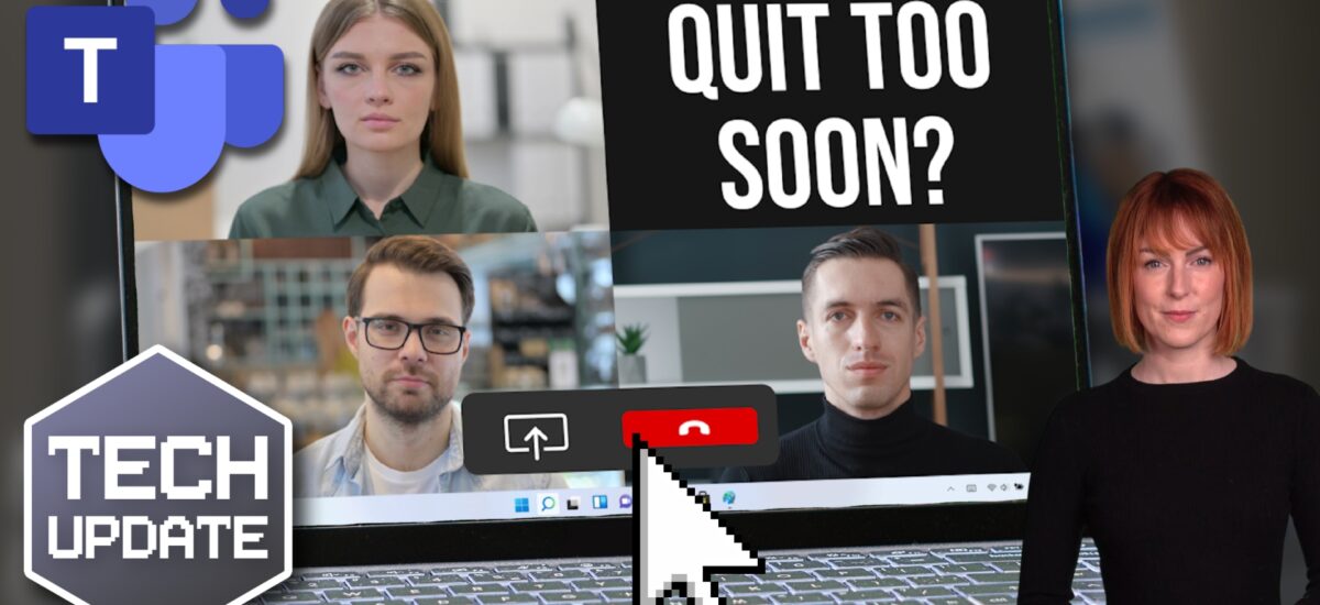 Teams update: No more accidental quitting