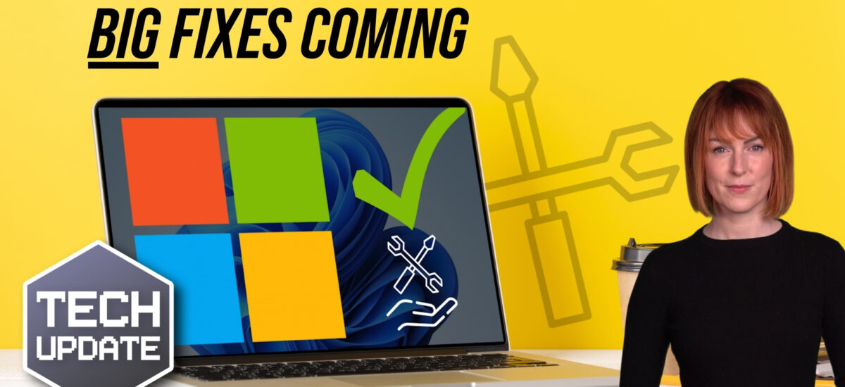 Microsoft’s fixing the biggest issues in Windows 11